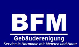 BFM- Gebäudereinigung & Industriereinigung & Baureinigung & Fensterreinigung Logo