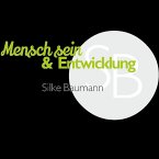 mensch-sein-entwicklung-silke-baumann