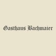gasthaus-bachmaier