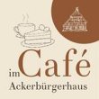 cafe-im-ackerbuergerhaus-e-k